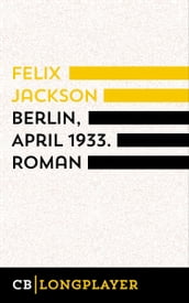 Berlin, April 1933