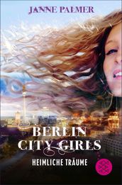 Berlin City Girls  Heimliche Träume
