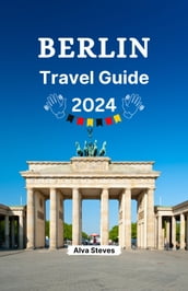 Berlin travel guide 2024