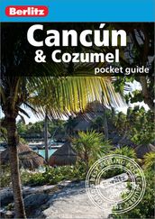 Berlitz Pocket Guide Cancun & Cozumel (Travel Guide eBook)