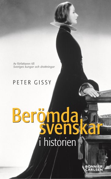 Berömda svenskar i historien - Anders Timrén - Peter Gissy