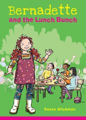 Bernadette and the Lunch Bunch