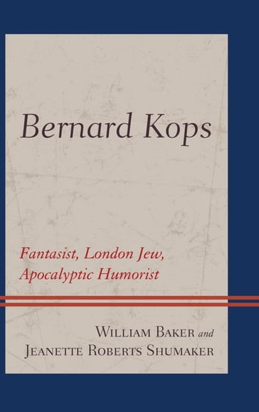 Bernard Kops - William Baker - Jeanette Roberts Shumaker