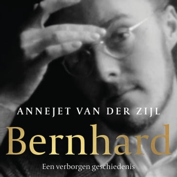 Bernhard - Annejet Van der Zijl