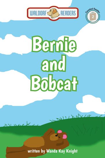 Bernie and Bobcat Go to Class - Wanda Kay Knight