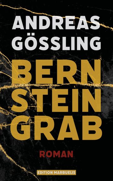 Bernsteingrab - Andreas Goßling