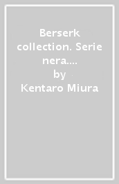 Berserk collection. Serie nera. Ediz. variant. Con Libro in brossura: Duranki. 1.