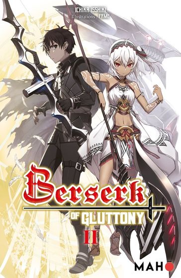 Berserk of Gluttony T02 - Light Novel - Ichika Isshiki