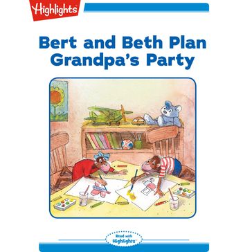 Bert and Beth Plan Grandpa's Party - Valeri Gorbachev