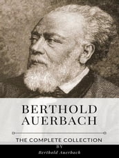 Berthold Auerbach The Complete Collection