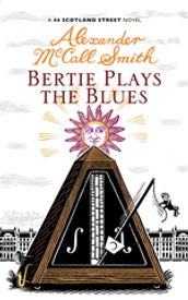 Bertie Plays The Blues