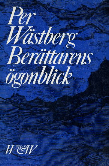 Berättarens ögonblick - Per Wastberg - Vidar Forsberg