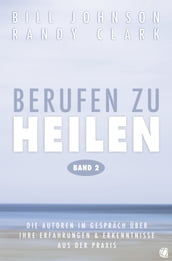 Berufen zu heilen, Band 2