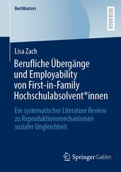 Berufliche Übergange und Employability von First-in-Family Hochschulabsolvent*innen