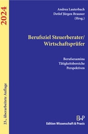 Berufsziel Steuerberater/Wirtschaftsprüfer 2024.