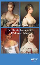 Beruhmte Frauen der Weltgeschichte