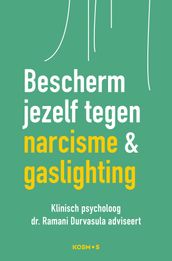 Bescherm jezelf tegen narcisme & gaslighting