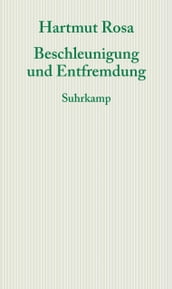 Beschleunigung und Entfremdung