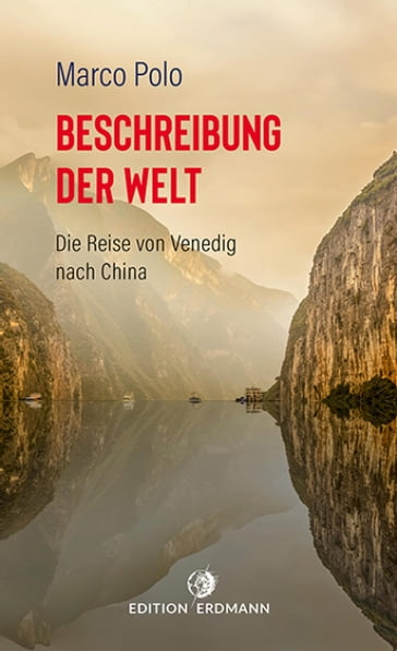 Beschreibung der Welt - August (Übers.) Burck - Marco Polo