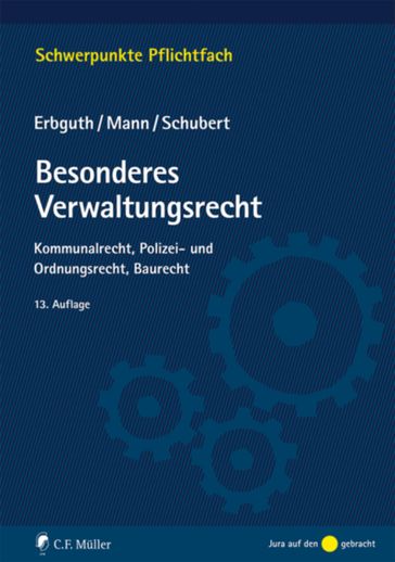 Besonderes Verwaltungsrecht - Wilfried Erbguth - Thomas Mann - Mathias Schubert