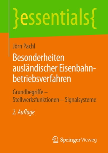 Besonderheiten ausländischer Eisenbahnbetriebsverfahren - Jorn Pachl