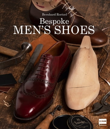 Bespoke Men's Shoes - Bernhard Roetzel - Martin Josef Smolka - Tommi Aittala
