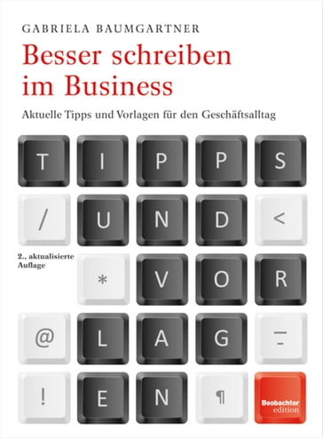 Besser schreiben im Business - Gabriela Baumgartner - Buch - Grafik - Kathi Zeugin - Focus Grafik - Grafisches Centrum Cuno GmbH