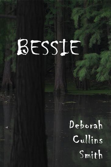 Bessie - Deborah Cullins Smith