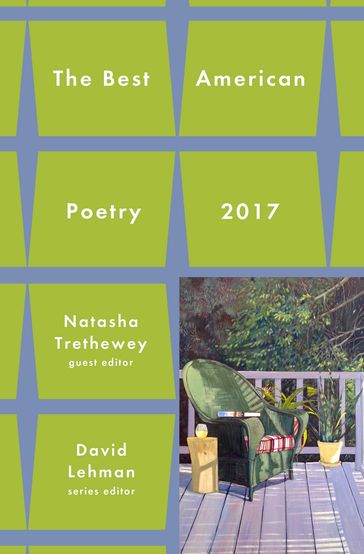 Best American Poetry 2017 - David Lehman - Natasha Trethewey