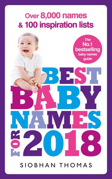 Best Baby Names for 2018: Over 8,000 names and 100 inspiration lists - Siobhan Thomas