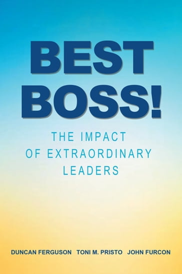 Best Boss! - Duncan Ferguson - John Furcon - PhD Toni M. Pristo