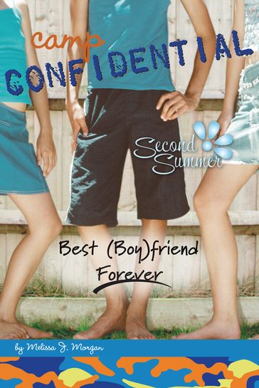 Best (Boy)friend Forever #9 - Melissa J. Morgan