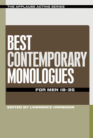 Best Contemporary Monologues for Men 18-35 - Lawrence Harbison