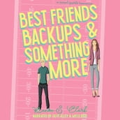 Best Friends, Backups & Something More