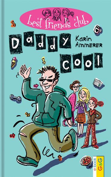Best Friends Club: Daddy cool - Karin Ammerer