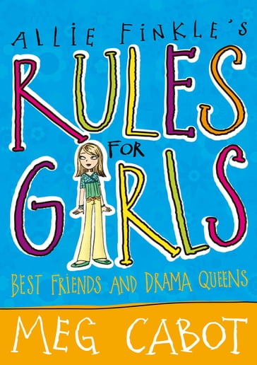 Best Friends and Drama Queens - Meg Cabot