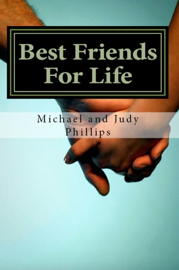 Best Friends for Life - Michael Phillips - Judy Phillips