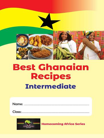 Best Ghanaian Recipes - Dr. Kwame Pongo