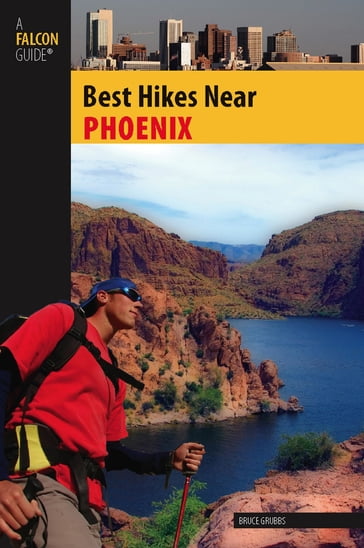 Best Hikes Near Phoenix - Bruce Grubbs