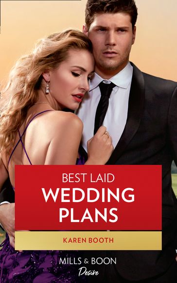 Best Laid Wedding Plans (Mills & Boon Desire) (Moonlight Ridge, Book 2) - Karen Booth