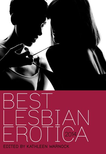 Best Lesbian Erotica 2014 - Kathleen Warnock