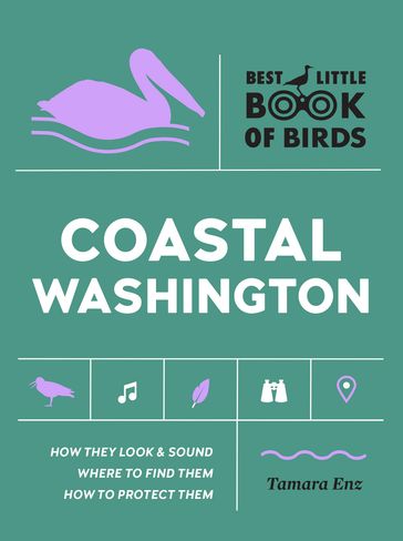 Best Little Book of Birds Coastal Washington - Tamara Enz