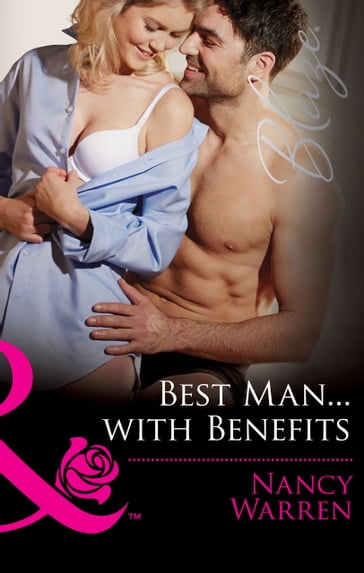 Best ManWith Benefits (The Wrong Bed, Book 61) (Mills & Boon Blaze) - Nancy Warren