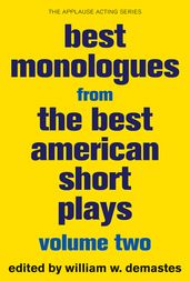 Best Monologues from The Best American Short Plays, Volume Two