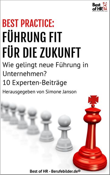 Best Practice: Führung fit für die Zukunft - Simone Janson