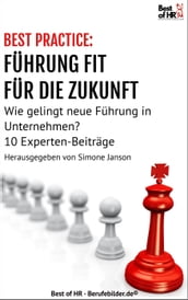 Best Practice: Führung fit für die Zukunft