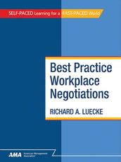 Best Practice Workplace Negotiations: EBook Edition
