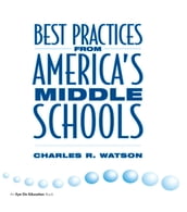 Best Practices From America s Middle Schools