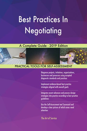 Best Practices In Negotiating A Complete Guide - 2019 Edition - Gerardus Blokdyk