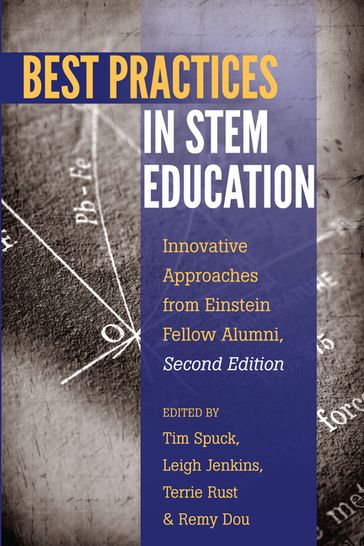 Best Practices in STEM Education - M. Cathrene Connery - Greg S. Goodman - Tim Spuck - Leigh Jenkins - Terrie Rust - Remy Dou